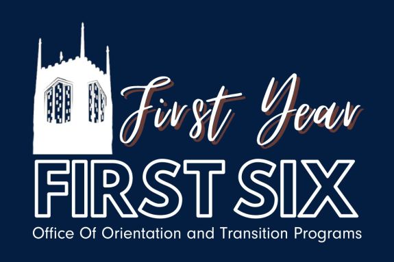 A logo saying "First Year First Six" in larger font. In smaller font "Office of Orientation and Transition Programs" underneath.